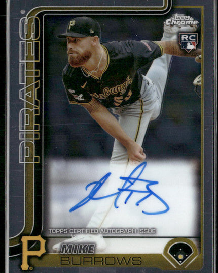 Mike Burrows #RA-MBU 2025 Topps Chrome Rookie Autographs Pittsburgh Pirates